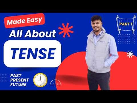 Tense Explained | Easy Rules & Examples for Class 8–12 Students | Part 1