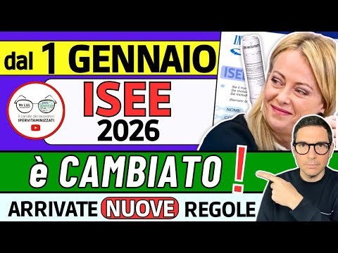 ⚠️ NUOVO ISEE da GENNAIO 2026 ➡ 4 NOVITà PER TUTTI INPS e GOVERNO CAMBIANO le REGOLE PER I PAGAMENTI