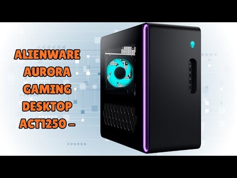 Experience Stunning Visuals Now – Alienware Aurora ACT1250 Desktop – REVIEW