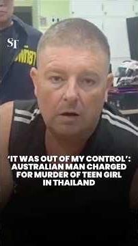 Australian man charged with murder of 17-year-old girl in Thailand