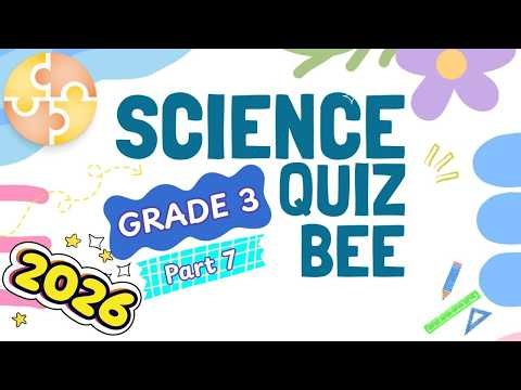 2026 Primary 3 Science Quiz Bee – Part 7 Quiz by brainYs 📜