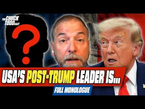America Will Need An EXTRAORDINARY Leader After Trump… But Who ? | Chuck Todd Politics