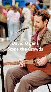David Owens|This busker's voice stopped everyone walking by #streetmusic #guitarist #wow