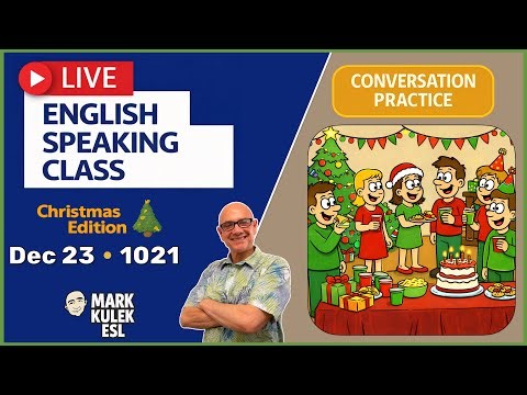 Speak English → Live English Lesson (Christmas edition) with Mark Kulek ESL