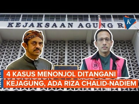 4 Kasus Besar yang Ditangani Kejagung Tahun Ini, Ada Perkara Nadiem dan Riza Chalid