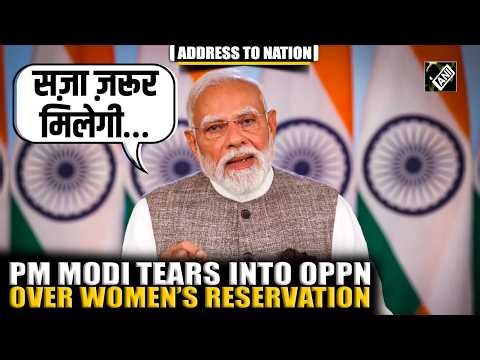 PM Modi tears into Opposition after Women’s Reservation Bill in Lok Sabha