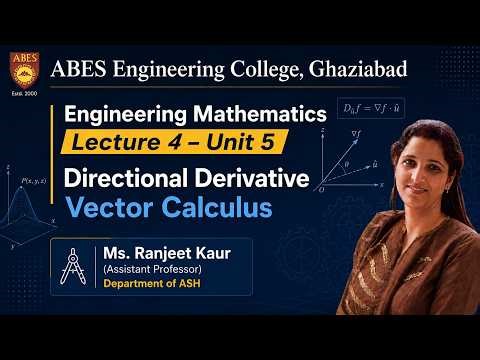 Lecture 4 (Unit 5) || Directional Derivative - Vector Calculus || Engineering Mathematics I
