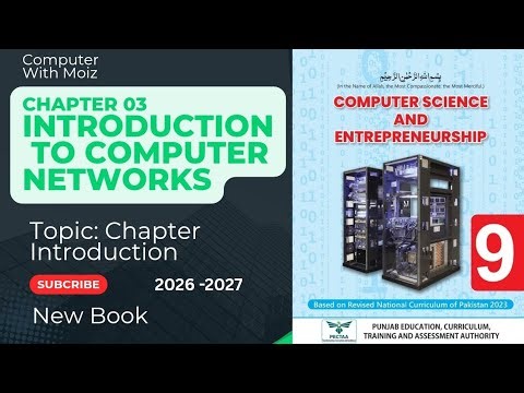 Introduction To Computer Networks|Chapter 03|Class 9th|Computer Science|New book|2026-2027
