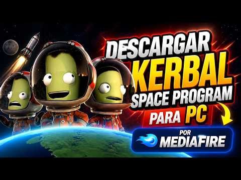 Descargar Kerbal Space Program para pc Mediafire ultima versión 2026