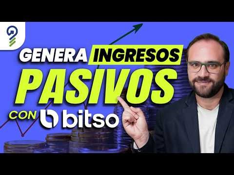 Cómo generar INGRESOS pasivos con Bitso