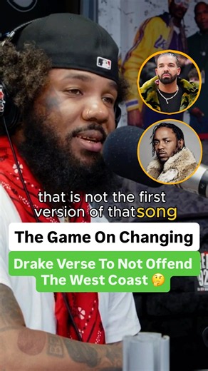 The Game On Changing Drake Verse To Not Offend The West Coast 🤔