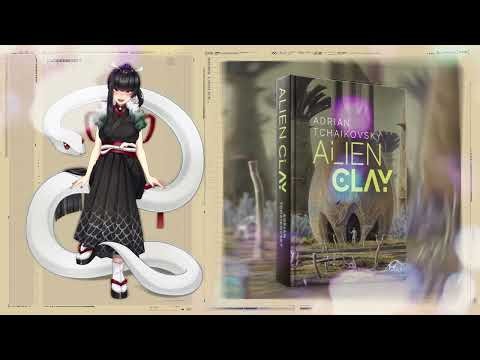 Alien Clay : The Alien Ecosystem That Doesn't Believe In Individuals