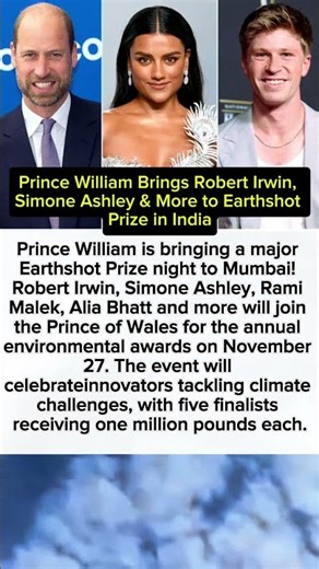 Prince William Brings Robert Irwin, Simone Ashley & More to Earthshot Prize in India. #PrinceWilliam
