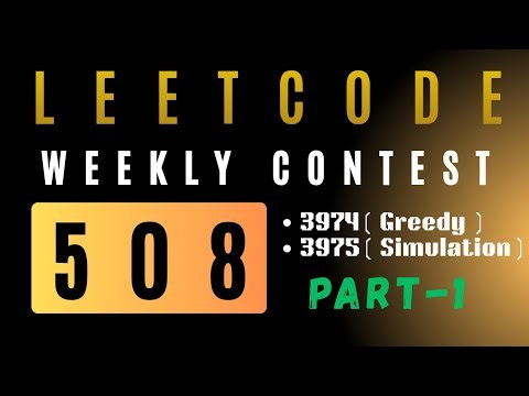 LeetCode Weekly Contest 508 (Part 1) | Greedy & Interval Merging | ‪@DCodeThought‬