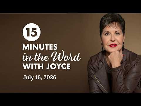 What Is Love - Pt 7 | 15 Minutes In The Word with Joyce Meyer