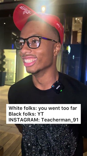 White folks: you went too far Black folks: YT