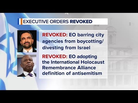 Mayor Zohran Mamdani revokes Eric Adams' executive orders on Israel
