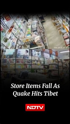 Store Items Fall From Shelves as Magnitude 7 Earthquake Struck Tibet