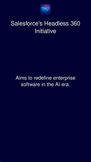 Salesforce's Headless 360 Initiative