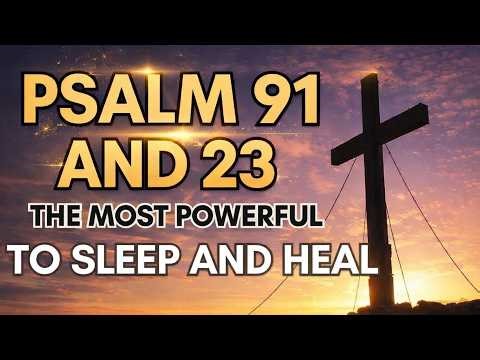 🔴 LIVE PSALM 91 PRAYER 🔥 GOD IS PROTECTING & ANSWERING YOU NOW