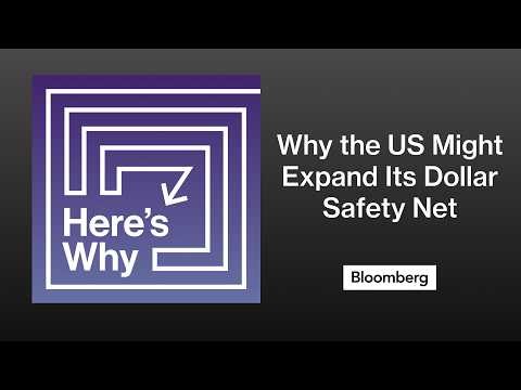 Here’s Why the US Might Expand Its Dollar Safety Net | Here's Why
