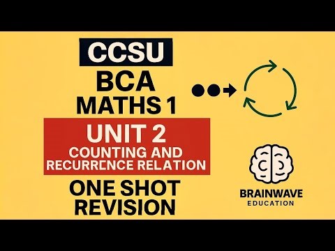 CCSU BCA 1st Year Maths-1 | Unit 2 Counting & Recurrence Relation | Complete Explanation