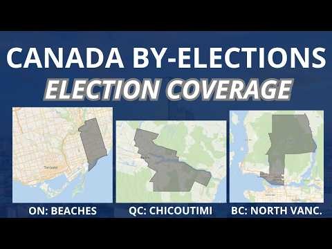 🔴 LIVE: 2026 Canada Federal By-Elections | Beaches—East York, Chicoutimi & North Vancouver Results
