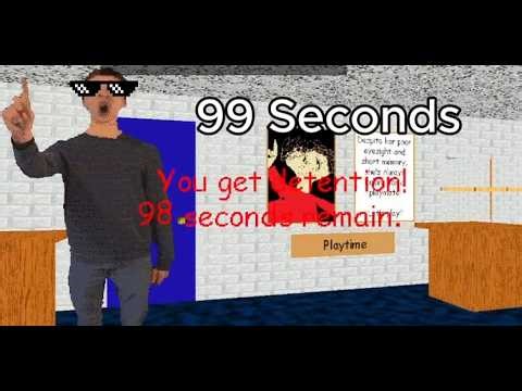 99 seconds - Baldi's Basics