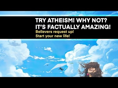 Try ATHEISM! Why Not? | Christian Debate