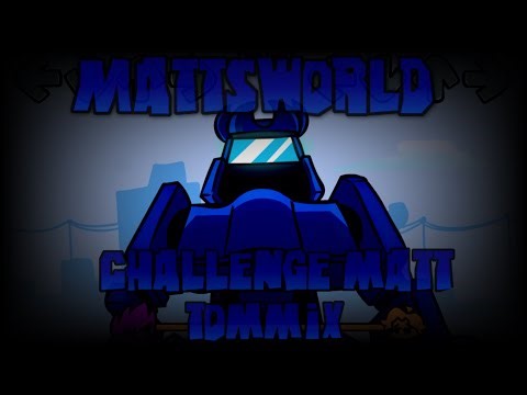 【FNF】Online Vs Challenge Matt TOMMIX (mattsworld cover Updated)