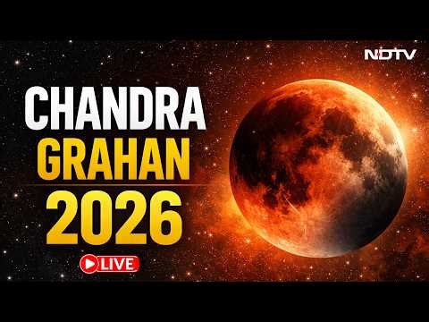 Chandra Grahan LIVE | First Lunar Eclipse Of 2026 | Blood Moon 2026 | Chandra Grahan Today