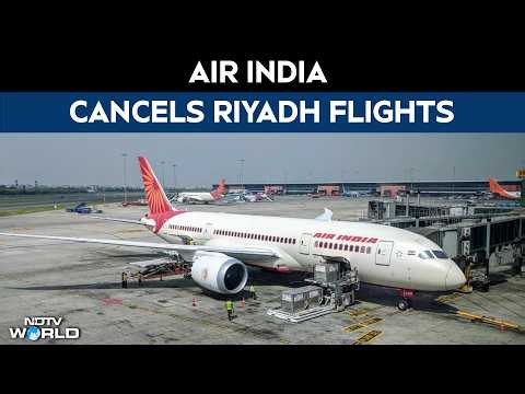Air India Cancels Riyadh Flights, Says Services To Resume When Safe