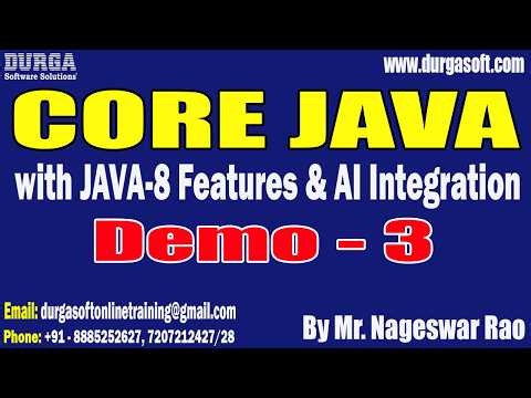 CORE JAVA with JAVA-8 Features & AI Integration tutorials || Demo - 3 || by Mr. Nageswar Rao