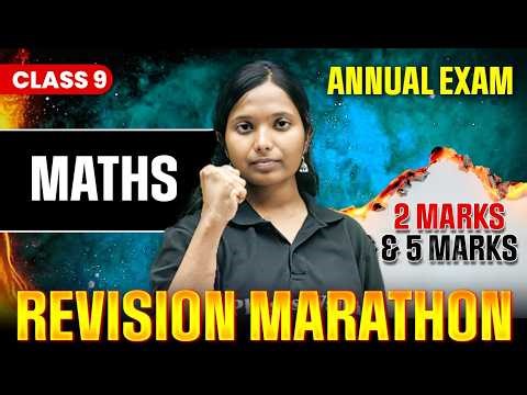 Class 9 Maths Marathon 📚 | Complete Revision for Annual Exam | 2 Marks & 5 Marks