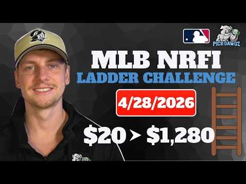 MLB Picks & Predictions For Today 4/28/2026 - NRFI Ladder Challenge