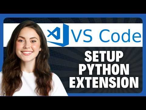 How to Use Python in VS Code for Beginners in 2026
