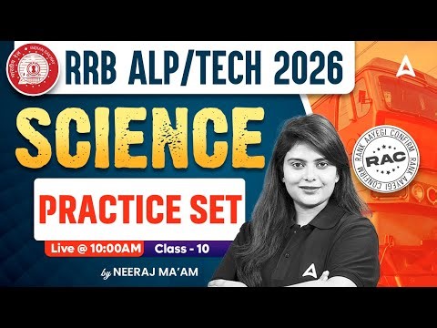 RRB ALP/Tech 2026 Science | RRB ALP Science Practice Set #10 | RRB ALP, Tech Science By Neeraj Mam