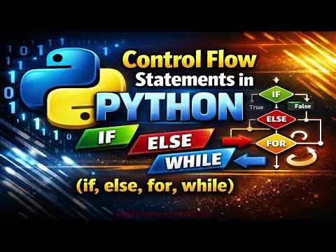 Python for Data Science: Control Flow Statements in Python – if, else, for, while (Beginner Guide)