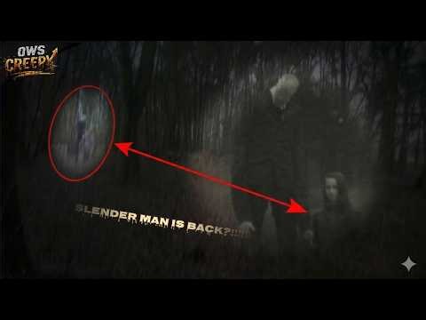slender man is back ?! | 11 Terrifying Camera-Caught Sightings of the Creature Known as Slender Man