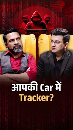 How to Detect a Tracker in Your Car? | Amit Dubey | Shubhankar Mishra