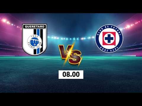 LIVE 🔴 Queretaro FC vs Cruz Azul | Mexico Liga MX 2026