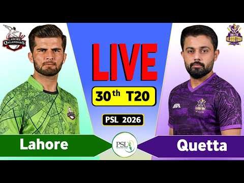PSL Live: Lahore vs Quetta 30th Match Live Today | LQ vs QG Live Score & Commentary