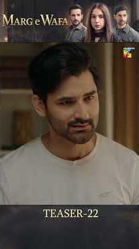 Marg E Wafa - Episode 22 - Teaser [ Sabeena Farooq, Usama Khan & Mirza Zain Baig ] HUM TV