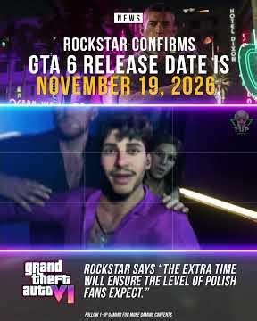 GTA 6 Official Release Date - November 19, 2026