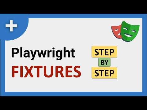 Playwright Fixtures Explained 🔥 | Step-by-Step Tutorial for Beginners