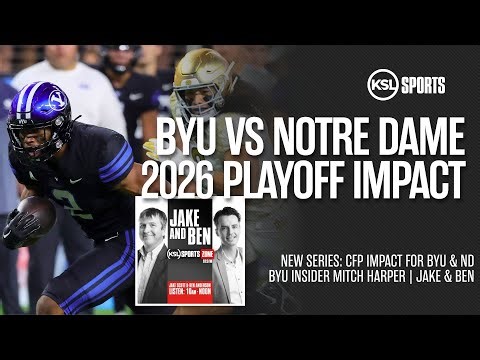UPDATE: BYU–Notre Dame Series Set for 2026 — Does This Help Both Teams’ CFP Hopes? | Jake & Ben