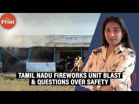 25 killed in blast at Tamil Nadu fireworks manufacturing unit: Questions over safety & procedures