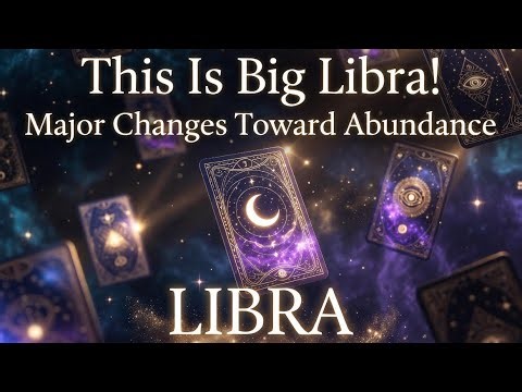LIBRA - Big Energy Incoming Libra – Major Changes & Abundance – May 2026