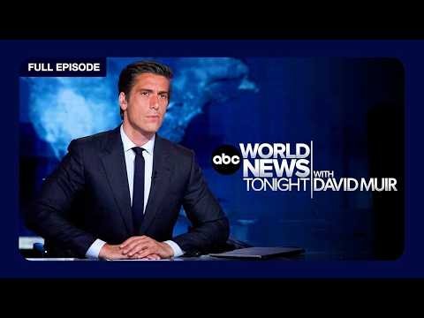 ABC World News Tonight with David Muir Full Broadcast - Aug. 7, 2026