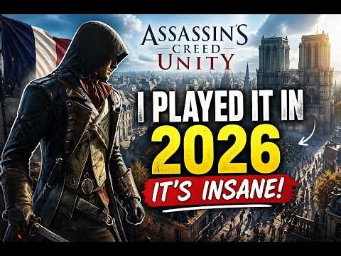 This Game Was Broken… Now It’s a Masterpiece (AC Unity 2026)